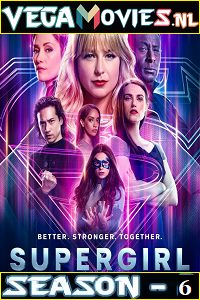 Download Supergirl (2021) [S06E20 Added] English With Subtitles 480p [170MB] | 720p [350MB] poster