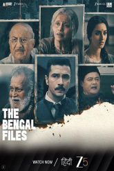 Download The Bengal Files (2025) Zee5 WEB-DL {Hindi DD5.1} Full Movie 480p [430MB] | 720p [1.2GB] | 1080p [2.3GB] | 2160p 4K poster