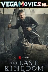 Download The Last Kingdom (Season 1 – 4) All Episodes Dual Audio {Hindi-English} HEVC [320MB] WEB-DL poster