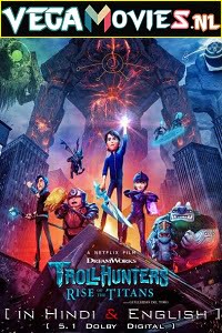 Download Trollhunters: Rise of the Titans (2021) Dual Audio [Hindi-English] NF 480p [350MB] | 720p [1GB] | 1080p [2GB] poster