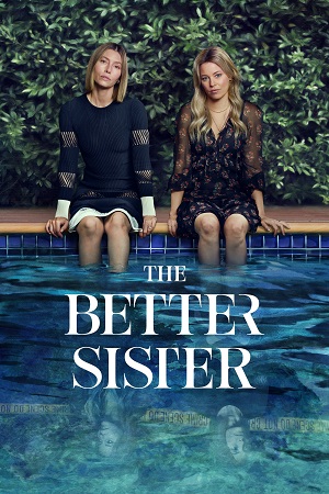 Download The Better Sister – Season 1 (2025) Dual Audio (Hindi-English) Amazon Original 480p | 720p & 1080p WEB-DL poster