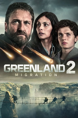 Download Greenland 2: Migration (2026) BluRay Dual Audio {Hindi-English} 480p [470MB] | 720p [990MB] | 1080p [1.7GB] x264