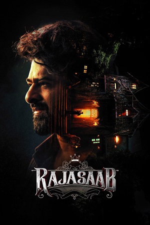 Download The Raja Saab (2026) Multi Audio (DD5.1) WeB-DL 720p [5.5GB] | 1080p [8GB] | 2160p 4K SDR [18.4GB]