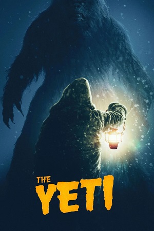 Download The Yeti (2026) WEB-Rip {English With Subtitles} Full Movie 480p [280MB] | 720p [750MB] | 1080p [1.7GB]